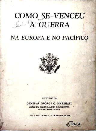 Como Se Venceu a Guerra Na Europa e no Pacífico