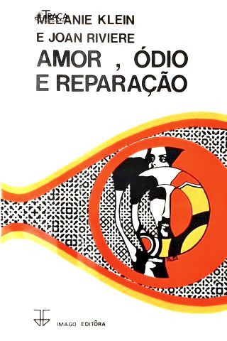 Amor, Ódio e Reparação