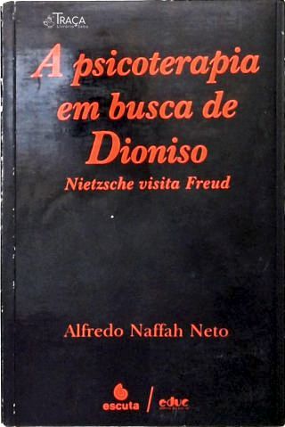 A Psicoterapia Em Busca De Dionisio