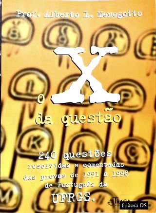 O X da Questão