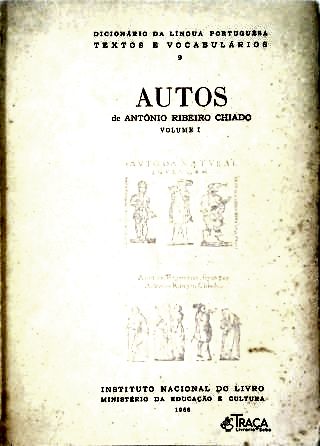 Autos de Antonio Ribeiro Chiado - Vol. 1