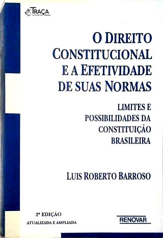 O Direito Constitucional E A Efetividade De Suas Normas