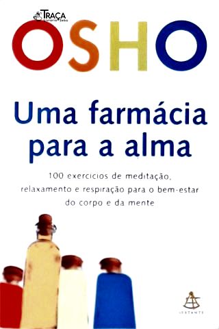 Uma Farmácia Para A Alma