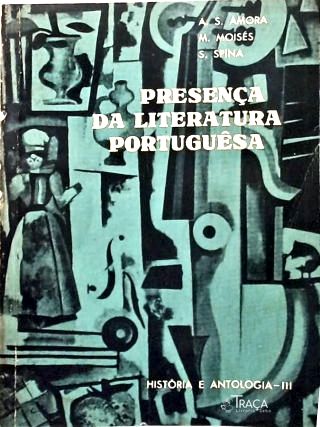 Presença da Literatura Portuguesa - Vol. 3
