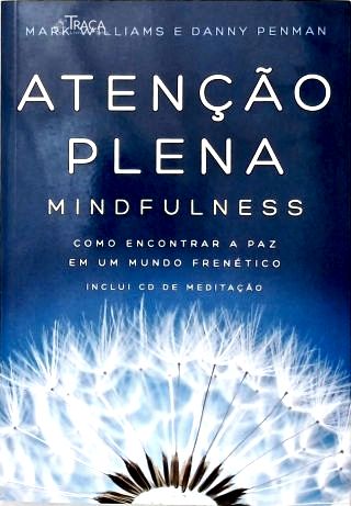 Atenção Plena (Inclui CD de meditação)