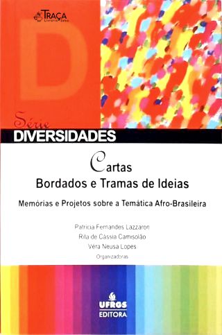 Cartas: Bordados E Tramas De Ideias