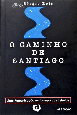 O Caminho De Santiago