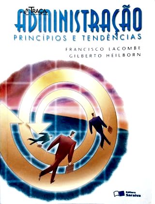 Administração: Princípios e Tendências