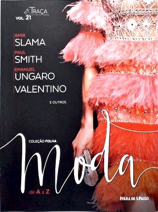 Vol. 21 - Coleção Folha Moda de a A a Z