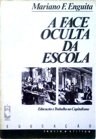 A Face Oculta da Escola