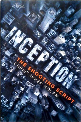 Inception: The Shooting Script
