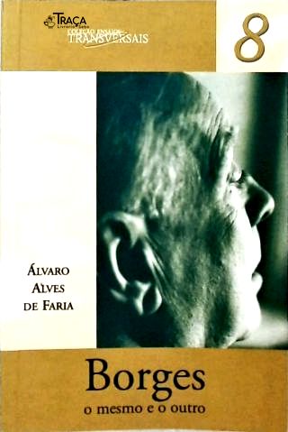 Borges o Mesmo e o Outro