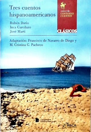 Tres Cuentos Hispanoamericanos