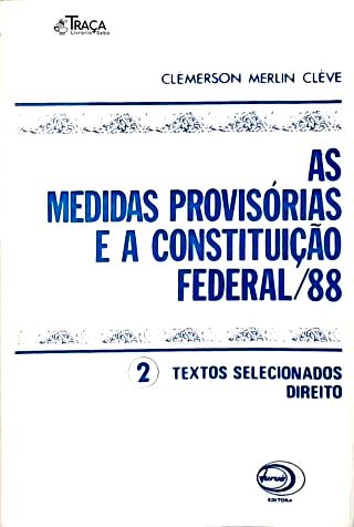 As Medidas Provisórias e a Constituição Federal de 1988