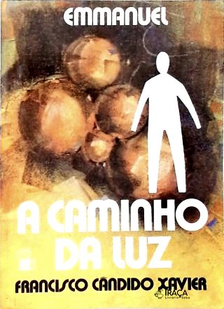 A Caminho da Luz: História da Civilização à Luz do Espiritismo