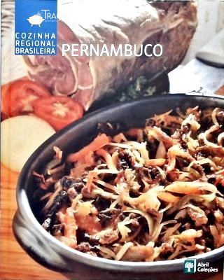 Cozinha Regional Brasileira: Pernambuco