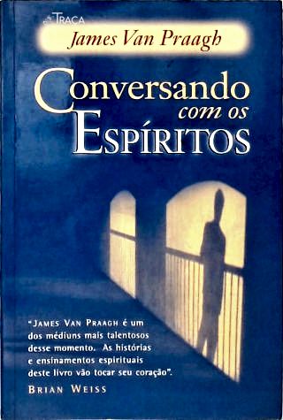 Conversando Com Os Espíritos
