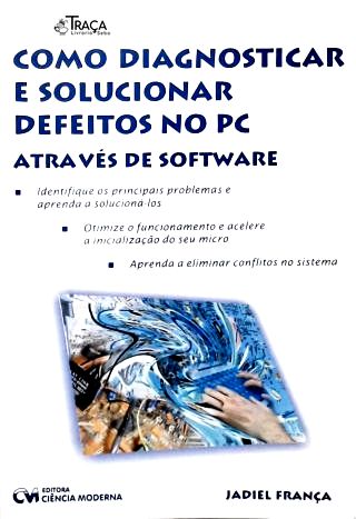 Como Diagnosticar Defeitos no PC Através de Software