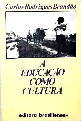 A Educação Como Cultura
