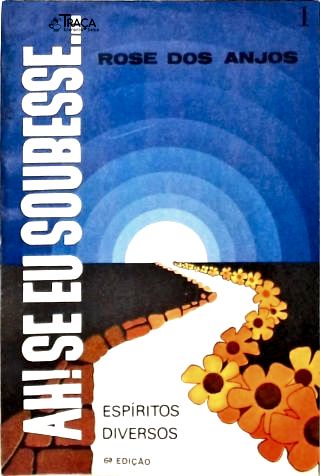 Ah! Se eu Soubesse - Vol. 1