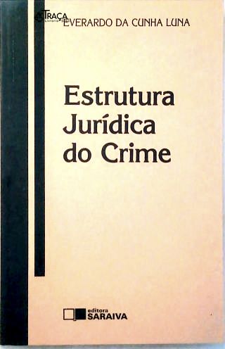 Estrutura Jurídica do Crime
