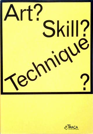 Art? skill? technique?