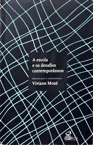 A Escola e os Desafios Contemporâneos