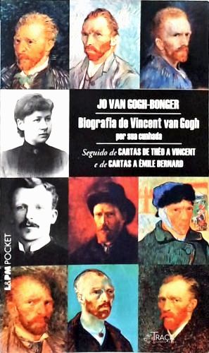 Biografia De Vincent Van Gogh Por Sua Cunhada