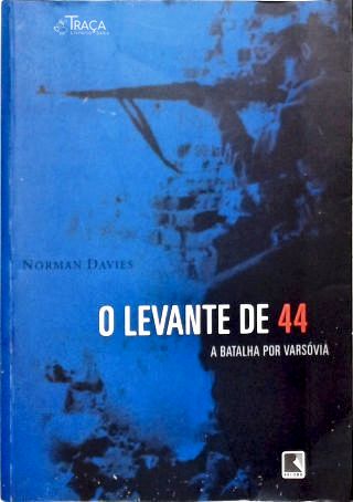 O Levante de Varsóvia de 44