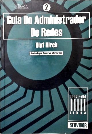 Guia do Administrador de Redes Linux - Vol. 2