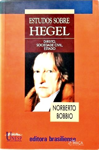 Estudos Sobre Hegel: Direito, Sociedade Civil E Estado
