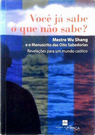 Você já sabe o que não sabe?