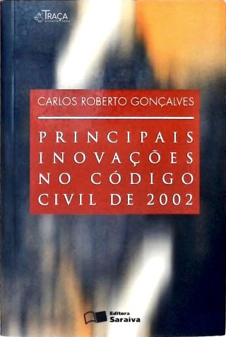 Principais Inovações No Código Civil De 2002: Breves Comentários