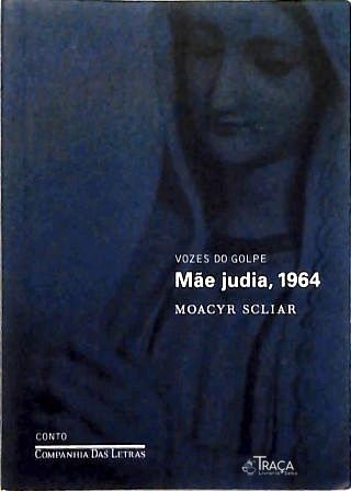 Mãe Judia, 1964