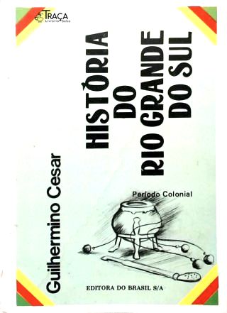 História do Rio Grande do Sul: Período Colonial