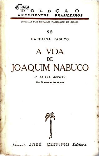A Vida De Joaquim Nabuco