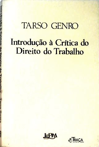 Introdução Crítica do Direito do Trabalho