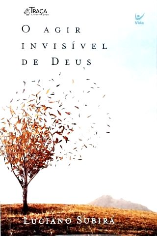 O Agir Invisível de Deus