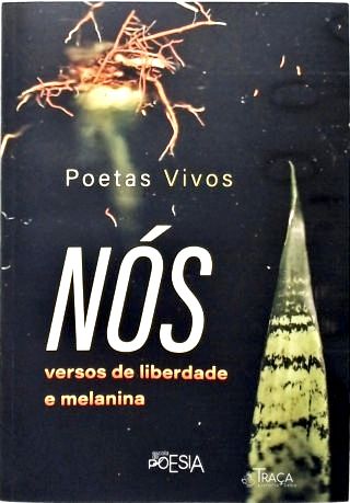 Nós: Versos de Liberdade e Melanina