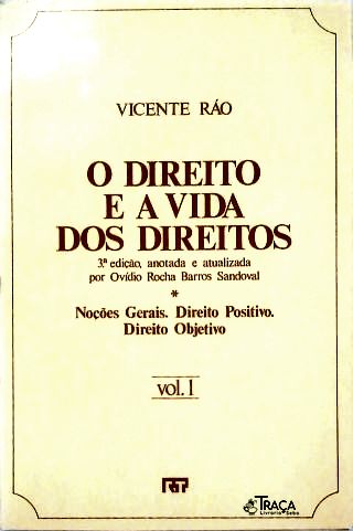 O Direito e a Vida dos Direitos - em 2 Volumes