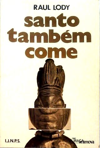 Santo Também Come