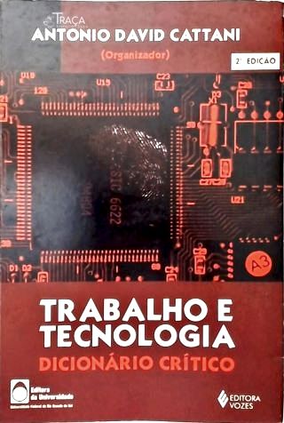 Trabalho E Tecnologia: Dicionário Crítico