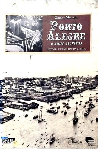 Porto Alegre e suas Escritas: Histórias e Memórias da Cidade