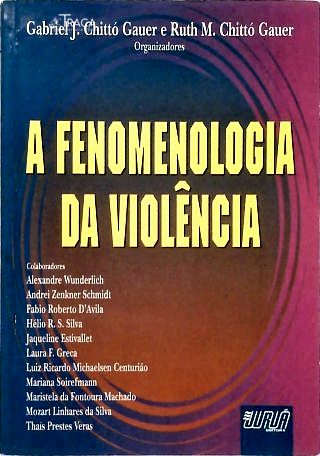A Fenomenologia da Violência