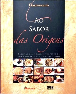 Gastronomia: ao sabor das origens