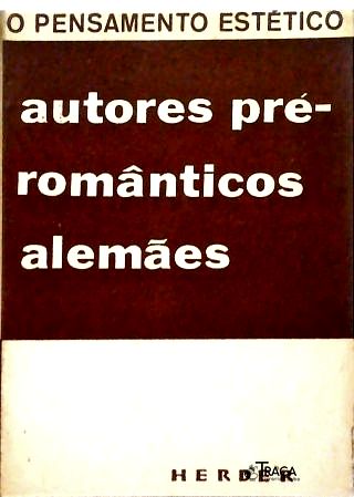 Pensamento Estético - Autores pré-românticos alemães