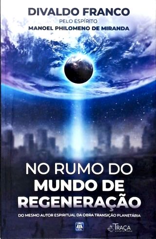 No Rumo do Mundo da Regeneração