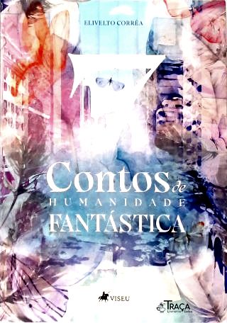 7 Contos de Humanidade Fantástica