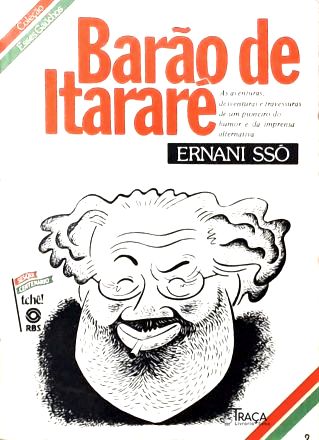 Esses Gaúchos: Barão de Itararé