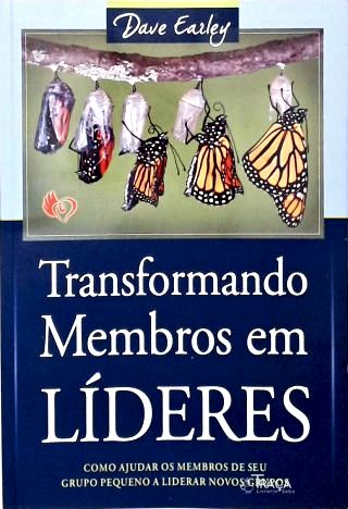 Transformando Membros em Líderes